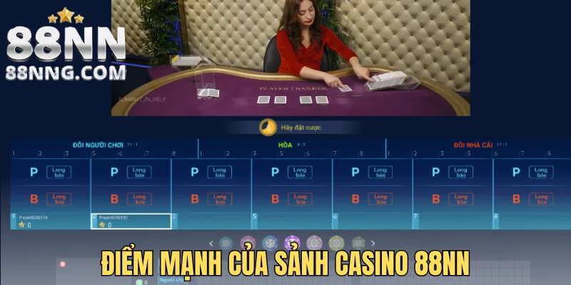 Điểm mạnh của sảnh casino 88NN