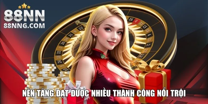 Nền tảng đạt được nhiều thành công nổi trội