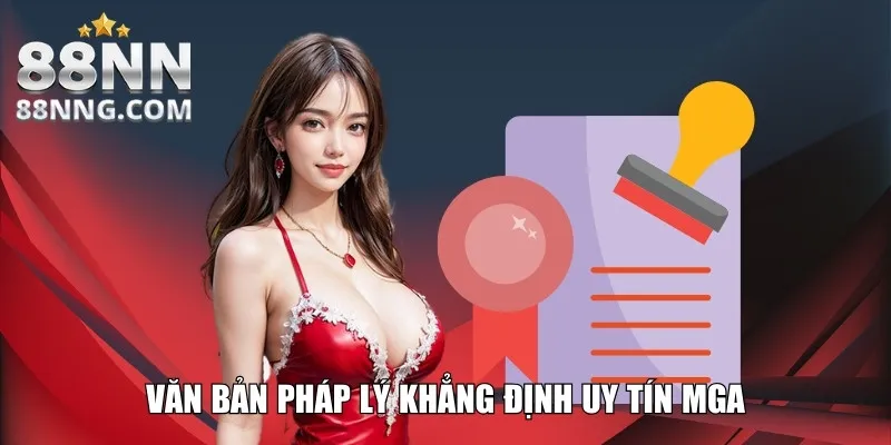 Văn bản pháp lý khẳng định uy tín MGA